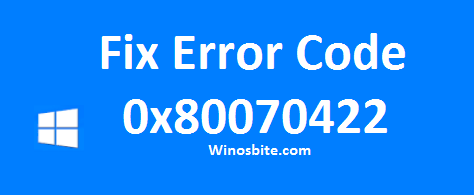 Ошибка 0x80070422 в Windows. Поможем исправить.